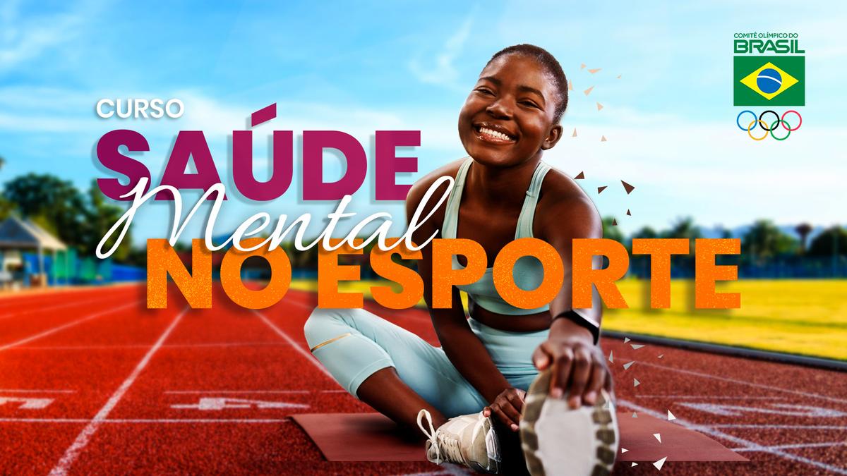 Comitê Olímpico do Brasil lança curso gratuito sobre saúde mental no esporte